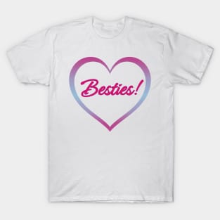 Besties! - Best Friends Quotes T-Shirt